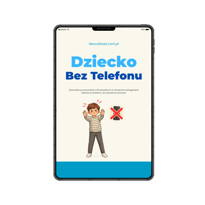 30 Prostych Sposobów, Aby odciągnąć dziecko od telefonu.