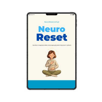 Neuro-Reset dla rodziców